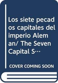 Los siete pecados capitales del imperio Aleman/ The Seven Capital Sins of the German Empire (Spanish Edition)