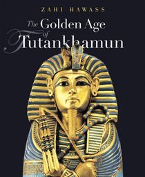 The Golden Age of Tutankhaman