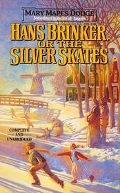 Hans Brinker, or the Silver Skates