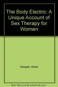 The Body Electric: Unique Account of Sex Therapy for Women