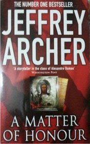 Jeffrey Archer Matter Of Honour A
