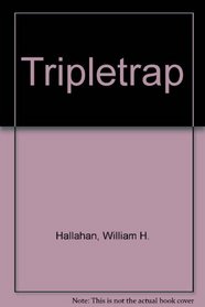 Tripletrap