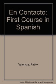En Contacto: First Course in Spanish