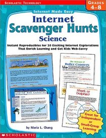 Science: Internet Scavenger Hunts (Internet Made Easy)