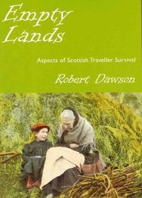 Empty Lands: Aspects of Scottish Traveller Survival