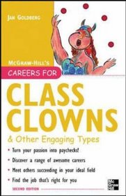Careers for Class Clowns  Other Engaging Types, Second edition (Careers for You Series)