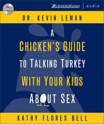 A Chicken's Guide to Talking Turkey with Your Kids About Sex