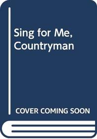 Sing for ME, Countryman