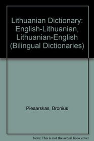 Lithuanian Dictionary: English-Lithuanian/Lithuanian-English