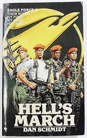 HELL'S MARCH (Eagle Force, No 8)