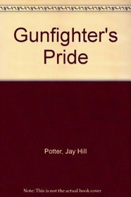 Gunfighter's Pride