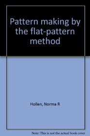 Pattern making by the flat-pattern method