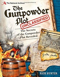 The National Archives: The Gunpowder Plot Unclassified