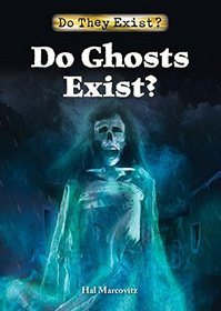 Do Ghosts Exist? (Do They Exist?)