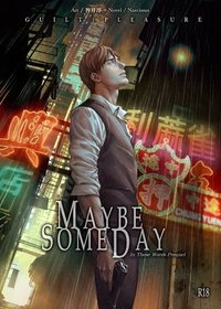 Maybe Someday: Shinohara Back Story (Illustrated Yaoi Novel)