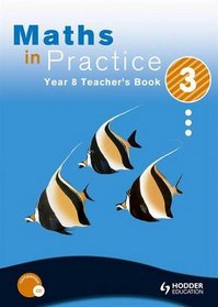 Maths in Practice: Teacher's Book Year 8, bk. 3