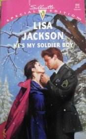 He's My Soldier Boy (Mavericks) (Silhouette Special Edition, No 866)