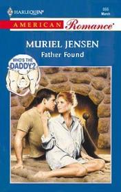 Father Found (Who's the Daddy?, Bk 6) (Harlequin American Romance, No 866)