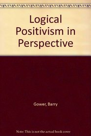 Logical Positivism in Perspective