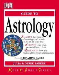 KISS Guide to Astrology (Keep it Simple Guides)