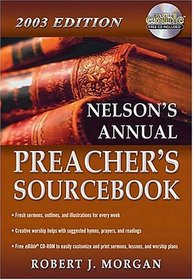 Nelson's Annual Preacher's Sourcebook, 2003 Edition