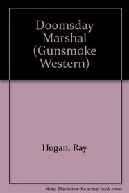 Doomsday Marshal (Gunsmoke Western)