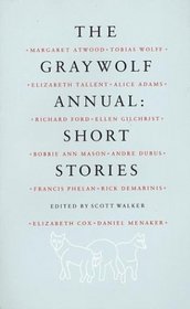 The Graywolf Annual : Short Stories (Graywolf Annual)