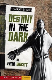 Destiny in the Dark (Zone Books: Dark Man)