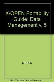 X/Open Portability Guide: Data Management