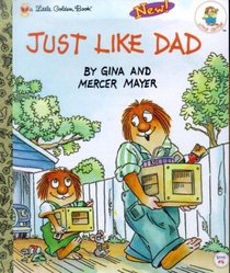 Just Like Dad (Little Golden Book)
