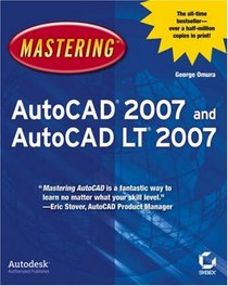 Mastering AutoCAD 2007 and AutoCAD LT 2007 (Mastering)