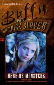Here There Be Monsters (Buffy the Vampire Slayer (Pocket Hardcover Numbered))