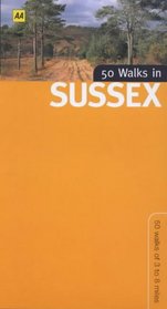 50 Walks in Sussex: 50 Walks of 3 to 8 Miles (50 Walks)