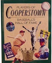 Players of Cooperstown: Baseball's Hall of Fame