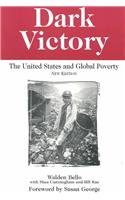 Dark Victory: The United States and Global Poverty (Transnational Institute)
