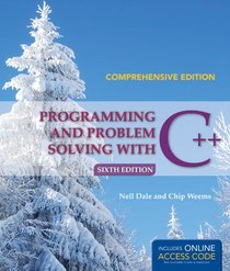 Programming And Problem Solving With C++: Comprehensive