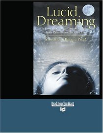 Lucid Dreaming (EasyRead Super Large 24pt Edition): A Concise Guide to Awakening in Your Dreams and in Your Life