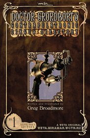 Doctor Grordbort's Contrapulatronic Dingus Directory (Catalogue Edition)