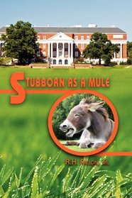 Stubborn As A Mule