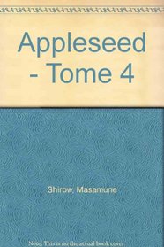 Apple Seed, tome 4
