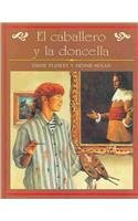 El caballero y la doncella/ The gentleman and the kitchen maid (Spanish Edition)