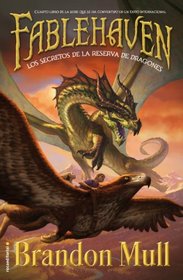 Fablehaven IV. Los secretos de la reserva de dragones (Spanish Edition)