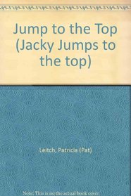 Jump to the Top (Jacky Jumps to the top)