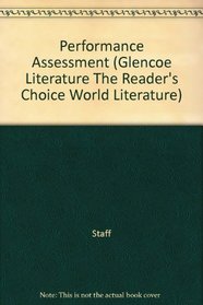Performance Assessment (Glencoe Literature The Reader's Choice World Literature)