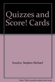 Quizzes and Score! Cards