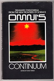 Omni's Continuum: Dramatic Phenomena From the New Frontiers of Science