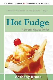 Hot Fudge: A Loretta Kovacs thriller