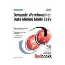 Dynamic Warehousing: Data Mining Made Easy