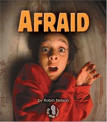 Afraid (First Step Nonfiction)