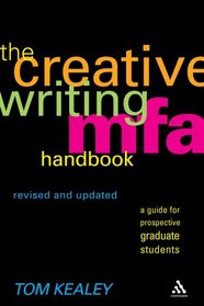Creative Writing Mfa Handbook: A Guide for Prospective Graduate Students